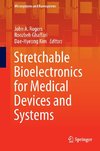 Stretchable Bioelectronics for Medical Devices and Systems