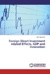 Foreign Direct Investment related Effects, GDP and Innovation