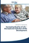 Increasing Quality of Life - the Goal and Indicator of the Development