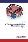 A Comprehensive Medical Mnemonics Guide