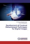 Development of Contrast Enhancement Techniques for Digital Images