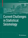Current Challenges in Statistical Seismology