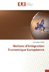 Notions d'Intégration Économique Européenne