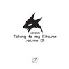 Talking to my Kitsune - volume 01