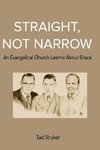 Straight, Not Narrow