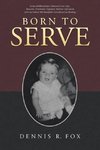 Born To Serve