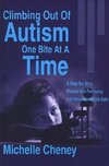 Climbing Out of Autism One Bite at a Time