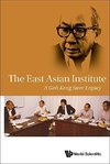 Institute, E:  East Asian Institute, The: A Goh Keng Swee Le