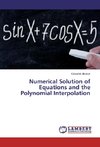 Numerical Solution of Equations and the Polynomial Interpolation