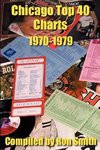 Chicago Top 40 Charts 1970-1979
