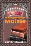 The Reverend Queen Maisie