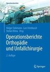Operationsberichte Orthopädie und  Unfallchirurgie