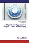 An Algorithmic Approach to Elliptic Curve Cryptography