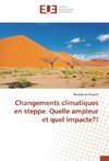 Changements climatiques en steppe. Quelle ampleur et quel impacte?!