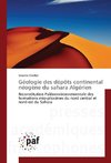 Géologie des dépôts continental néogène du sahara Algérien