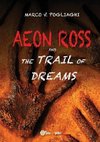 Aeon Ross and the trail of dream