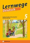 Lernwege Deutsch 1: Rechtschreibung - Grammatik - Zeichensetzung 5 (mit Lösungsheft)