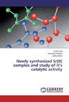 Newly synthesized Sr(II) complex and study of it's catalytic activity