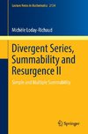 Divergent Series, Summability and Resurgence II