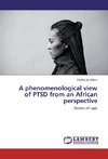 A phenomenological view of PTSD from an African perspective