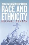 What We Now Know About Race and Ethnicity