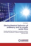 Electrochemical behavior of antimony and its anodic oxide films