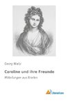 Caroline und ihre Freunde