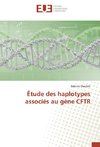 Étude des haplotypes associés au gène CFTR