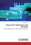 Enzymatic Hydrolysis and Biofuels
