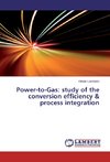 Power-to-Gas: study of the conversion efficiency & process integration
