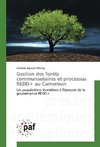 Gestion des forêts communautaires et processus REDD+ au Cameroun
