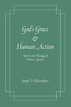 GODS GRACE & HUMAN ACTION