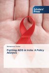 Fighting AIDS in India: A Policy Analysis