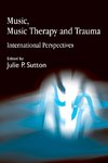 Music, Music Therapy and Trauma