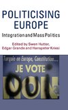 Politicising Europe