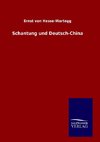Schantung und Deutsch-China