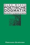 Poetische Dogmatik: Schöpfungslehre Band 1 & 2