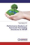 Performance Analysis of Rainwater Harvesting Structures in JNTUH