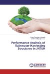 Performance Analysis of Rainwater Harvesting Structures in JNTUH