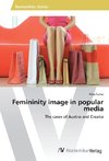 Femininity image in popular media