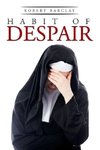 Habit of Despair