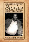 AN ANTHOLOGY OF STORIES ABOUT MY FAMILY