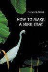 How to Make a Mink Coat