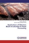 Application of Electron Beam Irradiation in Food Processing