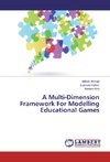 A Multi-Dimension Framework For Modelling Educational Games