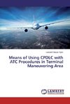 Means of Using CPDLC with ATC Procedures in Terminal Maneuvering Area