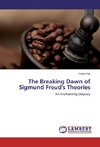 The Breaking Dawn of Sigmund Freud's Theories