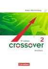 Crossover B2-C1: Band 2 - 12./13. Schuljahr - Workbook mit Lösungsheft