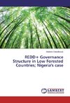 REDD+ Governance Structure in Low Forested Countries; Nigeria's case