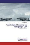 Task Related Training for Hemiplegic Gait